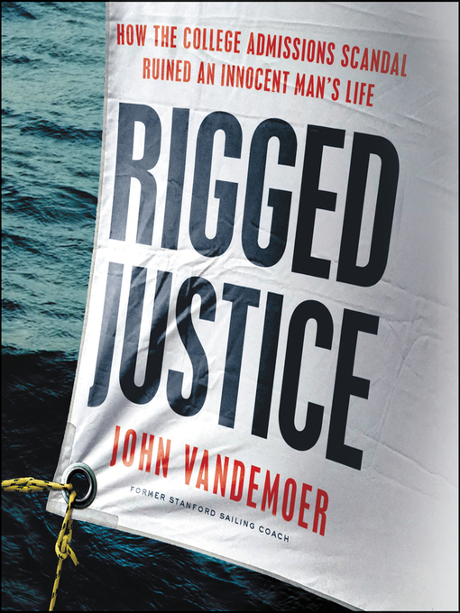 Title details for Rigged Justice by John Vandemoer - Available